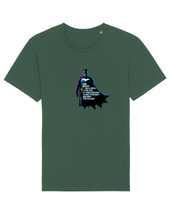 DIE A HERO OR BECOME THE VILLAIN - MORI CA EROU SAU DEVII RAUFACATOR Bottle Green