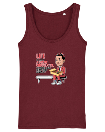 LIFE IS LIKE A BOX OF CHOCOLATES Burgundy