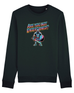 ARE YOU NOT ENTERTAINED? Bluză mânecă lungă Unisex Rise