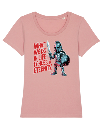 WHAT WE DO IN LIFE ECHOES IN ETERNITY- CEEA CE FACEM IN VIATA ARE ECOU  Canyon Pink