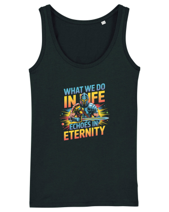 WHAT WE DO IN LIFE ECHOES IN ETERNITY- CEEA CE FACEM IN VIATA ARE ECOU 2 Black
