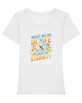 WHAT WE DO IN LIFE ECHOES IN ETERNITY- CEEA CE FACEM IN VIATA ARE ECOU 2 White