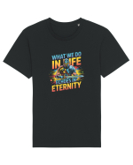 WHAT WE DO IN LIFE ECHOES IN ETERNITY- CEEA CE FACEM IN VIATA ARE ECOU 2 Tricou mânecă scurtă Unisex Rocker