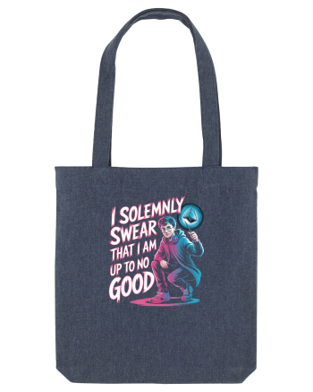 I SOLEMNLY SWEAR I AM UP TO NO GOOD - SUNT PUS PE RELE Midnight Blue