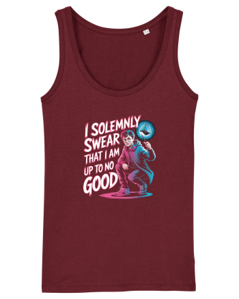 I SOLEMNLY SWEAR I AM UP TO NO GOOD - SUNT PUS PE RELE Burgundy