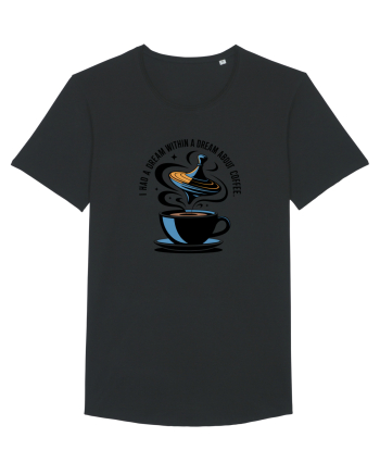 I HAD A DREAM  WITHIN A DREAM ABOUT COFFEE Black