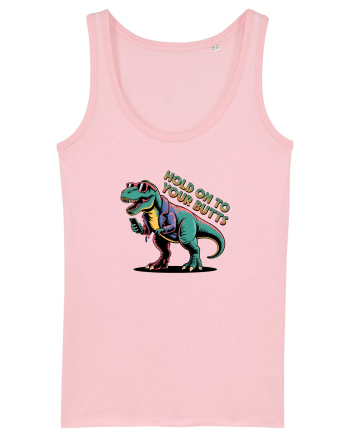 HOLD ON TO YOUR BUTTS - TINETI-VA BINE - T - REX - dinozaur cu telefon 2 Cotton Pink