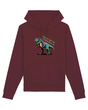 HOLD ON TO YOUR BUTTS - TINETI-VA BINE - T - REX - dinozaur cu telefon 2 Burgundy