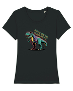 HOLD ON TO YOUR BUTTS - TINETI-VA BINE - T - REX - dinozaur cu telefon 2 Tricou mânecă scurtă guler larg fitted Damă Expresser