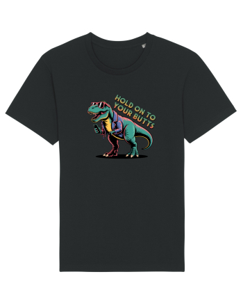 HOLD ON TO YOUR BUTTS - TINETI-VA BINE - T - REX - dinozaur cu telefon 2 Black