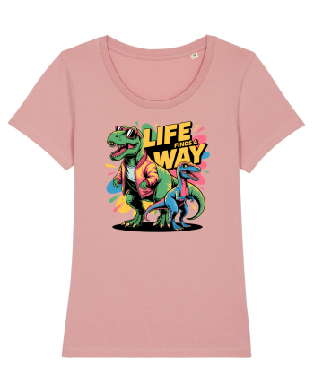 LIFE FINDS A WAY - T - REX - dinozaur  Canyon Pink
