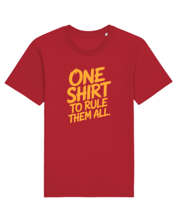 ONE SHIRT TO RULE THEM ALL - ONE RING TO RULE THEM ALL  Red