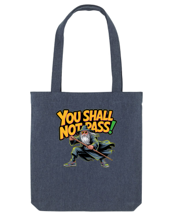 YOU SHALL NOT PASS! NU VEI TRECE! Midnight Blue