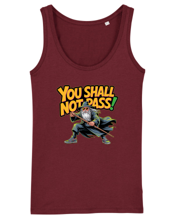 YOU SHALL NOT PASS! NU VEI TRECE! Burgundy