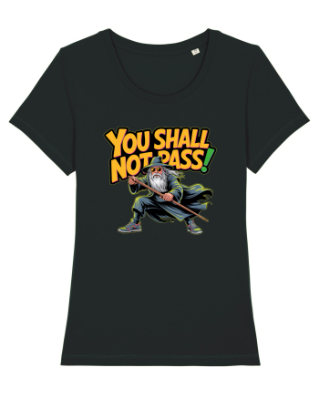 YOU SHALL NOT PASS! NU VEI TRECE! Black