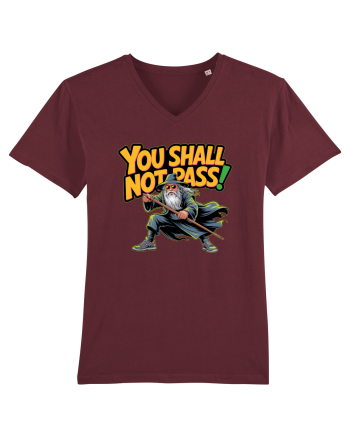 YOU SHALL NOT PASS! NU VEI TRECE! Burgundy