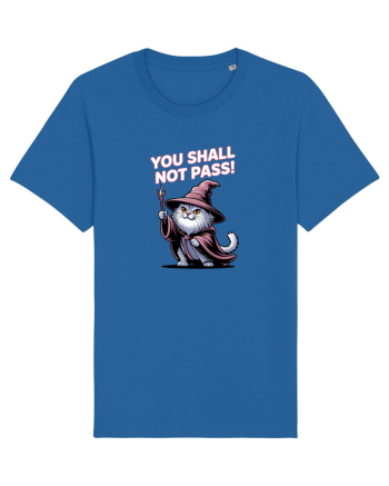 YOU SHALL NOT PASS! NU VEI TRECE! pisica protectoare Royal Blue