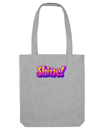 Shine! Heather Grey