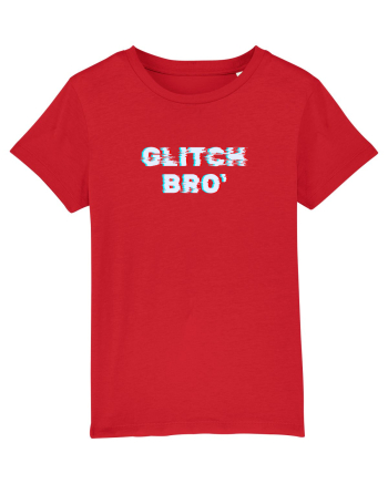 Glitch bro  Red