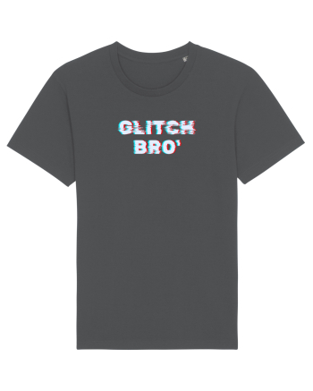 Glitch bro  Anthracite