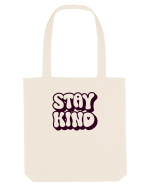 Stay kind  Sacoșă textilă