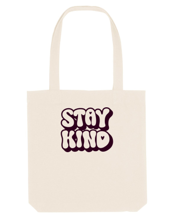 Stay kind  Natural