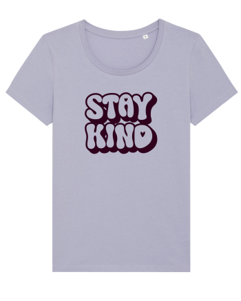 Stay kind  Lavender