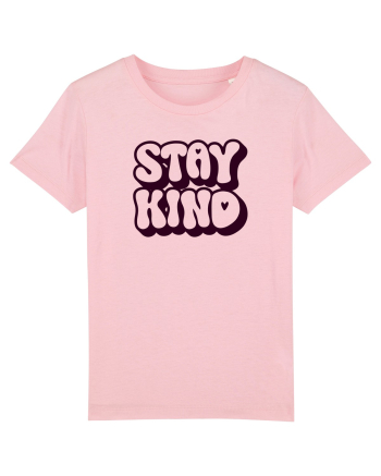 Stay kind  Cotton Pink