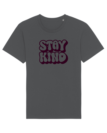 Stay kind  Anthracite