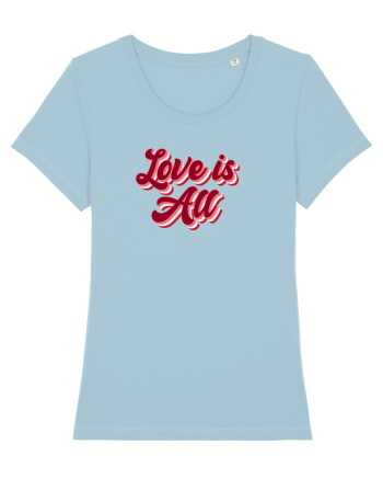 Love is  all Sky Blue
