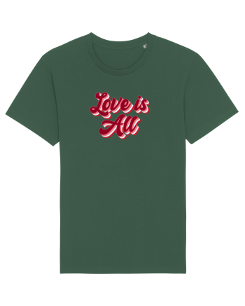 Love is  all Bottle Green