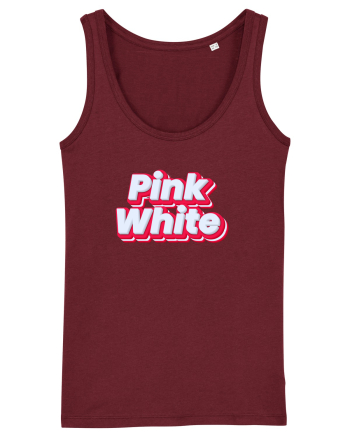 Pink white  Burgundy