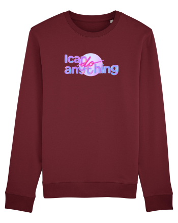I can do anything  Burgundy