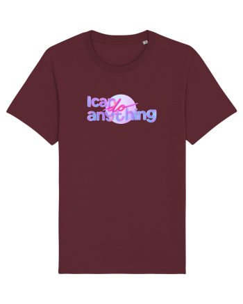 I can do anything  Burgundy