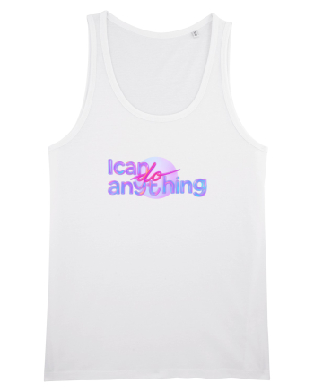 I can do anything  White