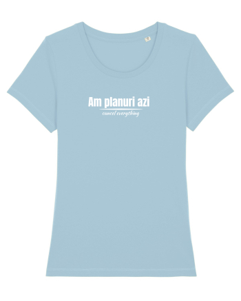 Am planuri azi Sky Blue