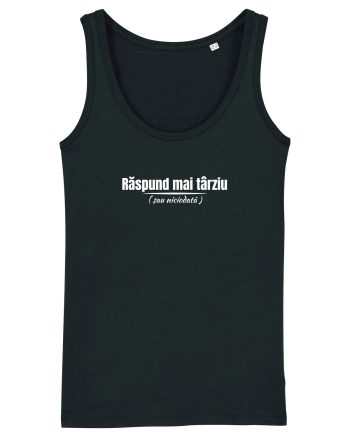 Răspund mai târziu... Black