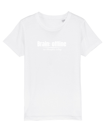 Brain: offline  White