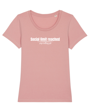 Social limit reached Canyon Pink