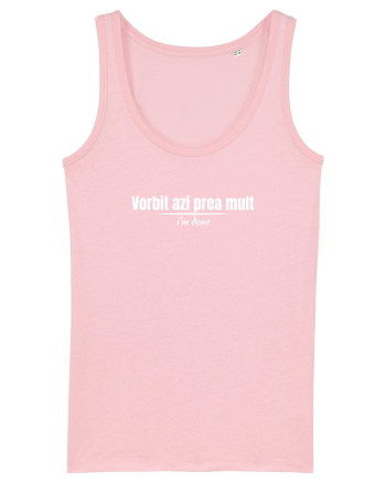 Vorbit azi prea mult Cotton Pink
