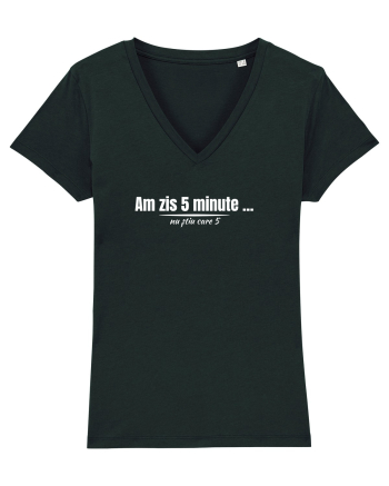 Am zis 5 minute... Black