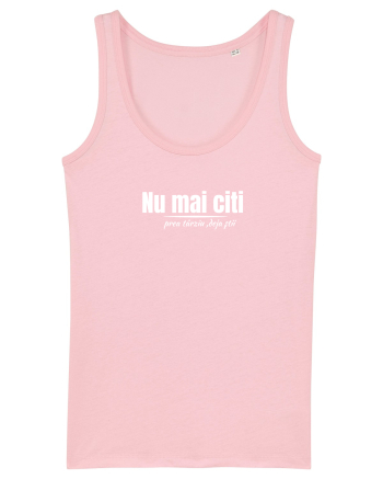 Nu mai citi  Cotton Pink