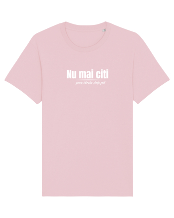 Nu mai citi  Cotton Pink