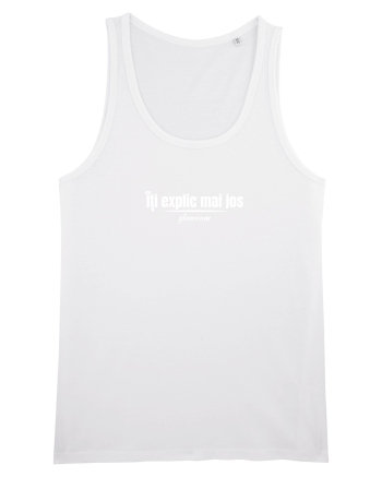 Îți explic mai jos White