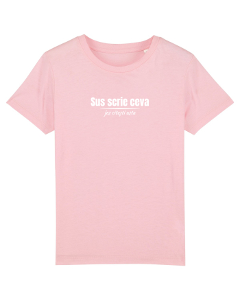 Sus scrie ceva  Cotton Pink