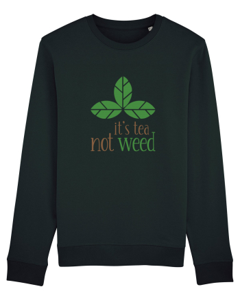 Tea, Not Weed Black