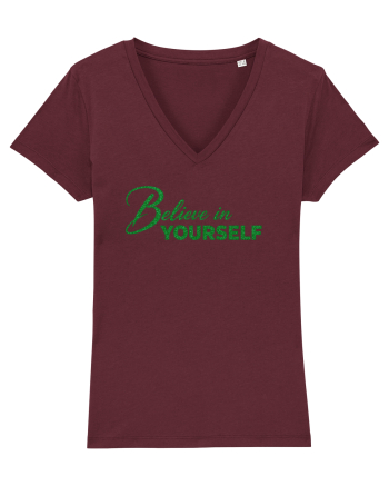 Belive in yourself  Burgundy