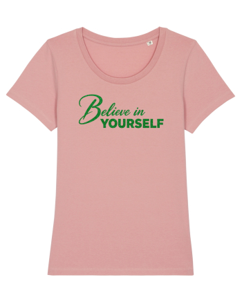 Belive in yourself  Canyon Pink