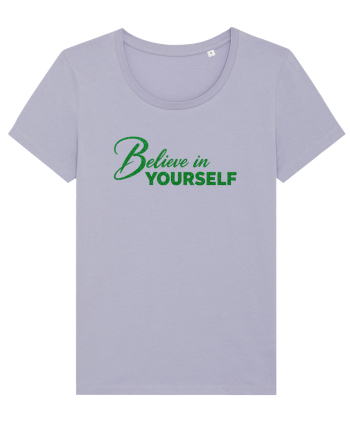 Belive in yourself  Lavender