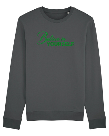Belive in yourself  Anthracite